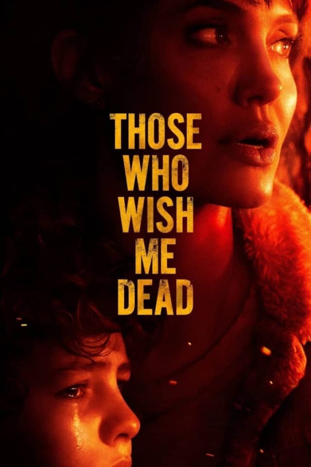 Those Who Wish Me Dead (2021): Full Movie Download 720p HD ...