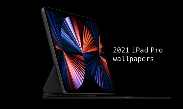 Download 2021 iPad Pro Wallpapers Right Now Direct Link