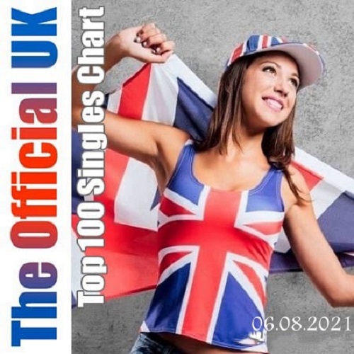 The Official UK Top 100 Singles Chart 06.08.2021 (2021 ...
