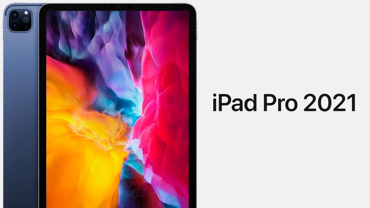 New iPad Pro 2021 release date & price - YouTube