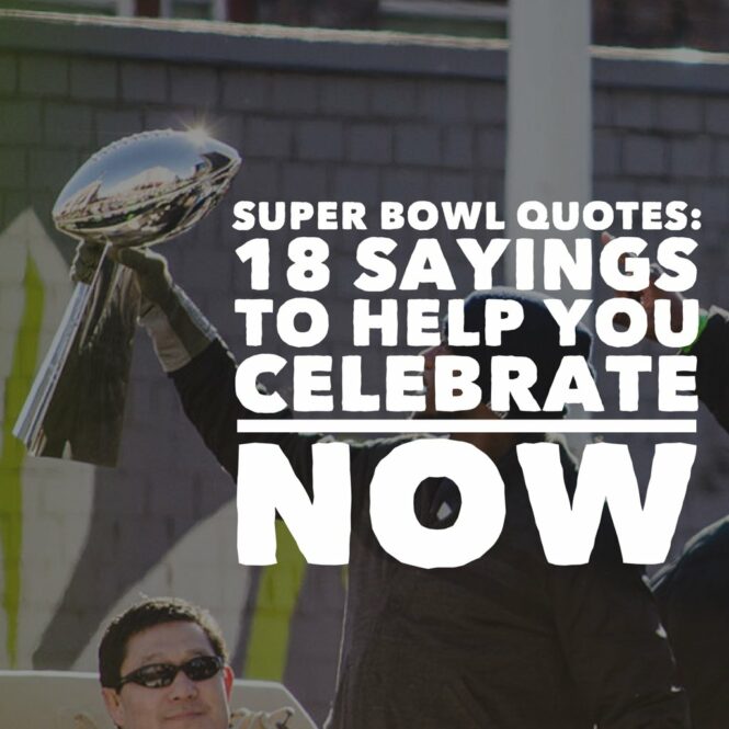 Super Bowl Halftime Quotes