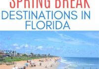 Best Spring Break Family Vacations 2022