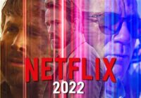 Best Netflix Movies 2022 Out Now